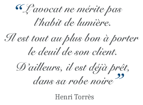 Citation d'Henri Torrés - Avocat pénaliste - Défense immédiate Paris